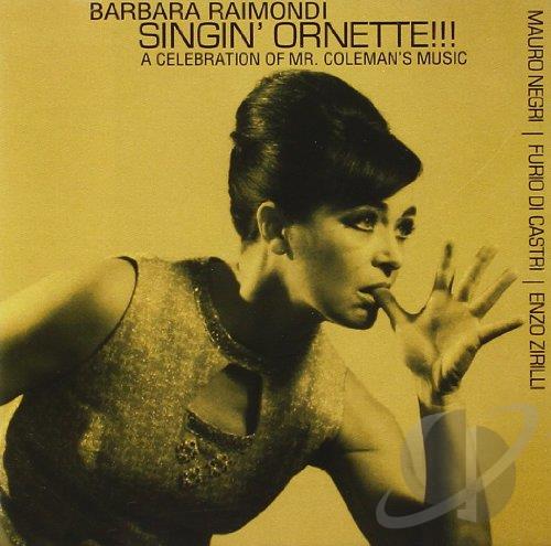 Barbara Raimondi - Singin' Ornette!!!