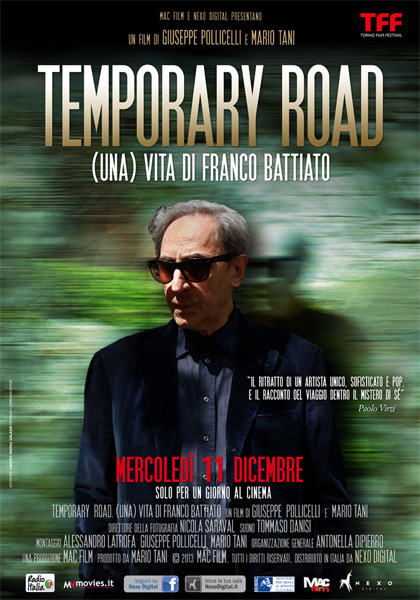 Locandina della proiezione cinematografica di "Temporary Road. (una) Vita di Franco Battiato"