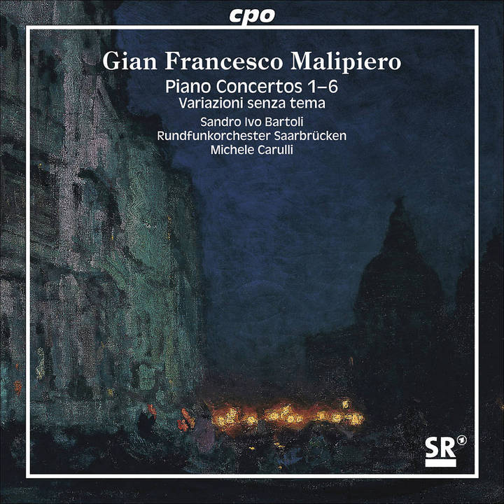 Gian Francesco Malipiero - Piano Concertos 1-6 Variazioni senza tema