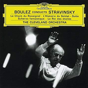 Recensione Igor' Fëdorovič Stravinskij - Boulez conducts Stravinsky "Le Chant du Rossignol/Le Roi Des Etoils/Histoire du Soldat/Scherzo Fantastique"
