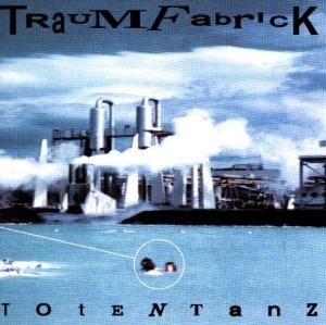 Recensione Traumfabrick - Totentanz