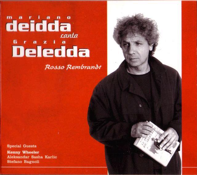 Recensione Mariano Deidda - Mariano Deidda canta Grazia Deledda Rosso Rembrant