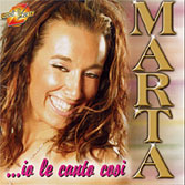 Marta - ...io Le Canto Così