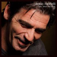 Recensione Bobo Rondelli - Per amor del cielo