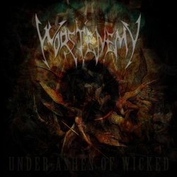 Worstenemy - Under Ashes Of Wicked