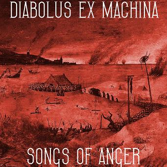 Diabolus Ex Machina - Songs of Anger