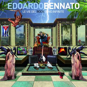 Edoardo Bennato - Le vie del rock sono infinite