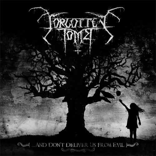 Recensione Forgotten Tomb - ...and Don't Deliver Us from Evil