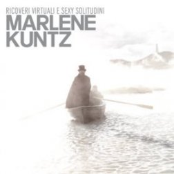 Recensione Marlene kuntz - Ricovero virtuale e sexy solitudini