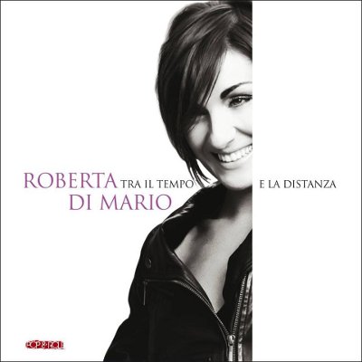 Roberta Di Mario - Tra il tempo e la distanza