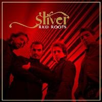 Sliver - Red Roots