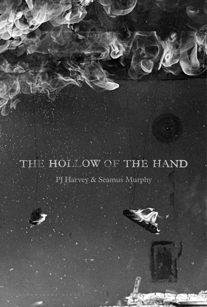 Libro "The Hollow of the Hand" di PJ Harvey e Seamus Murphy