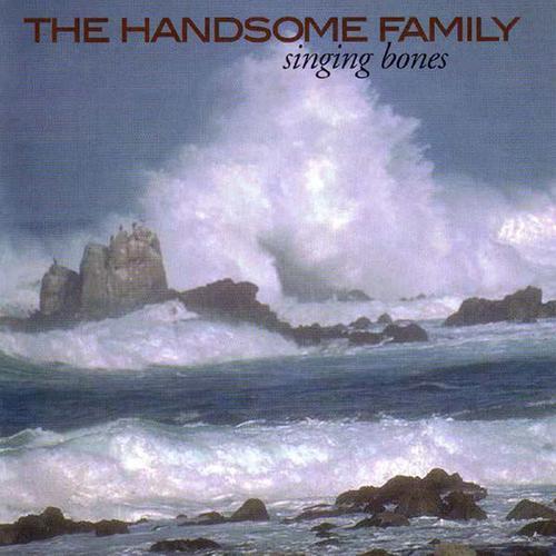 Recensione The Handsome Family - Singing Bones