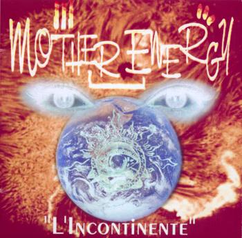 Recensione Mother energy - L'incontinente