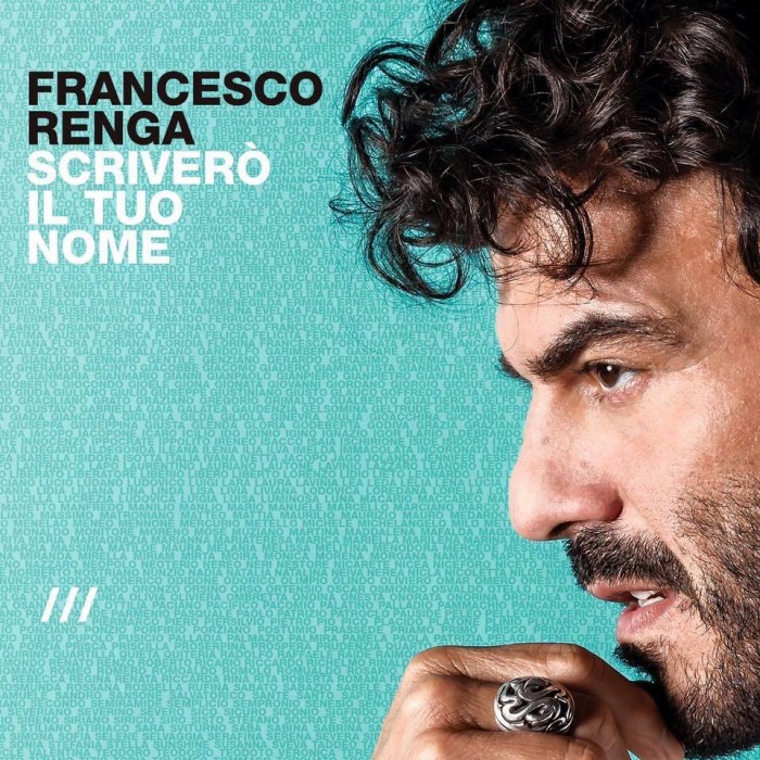 Francesco Renga - Scriverò il tuo nome