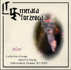 Camerata Sforzesca - Live – A selection of songs played in Leipzig, Völkerschlachtdenkmal (18 maggio 2002)