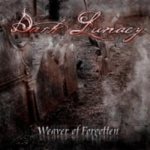Recensione Dark Lunacy - Weaver Of Forgotten