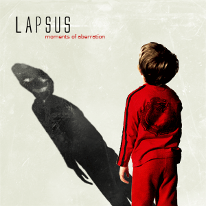 Lapsus - Moments of Aberration