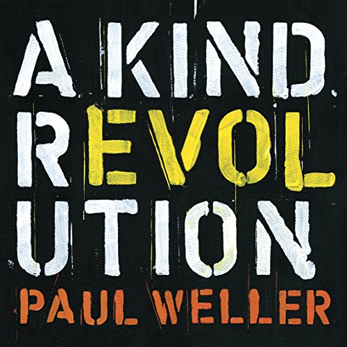 Recensione Paul Weller - A Kind Revolution